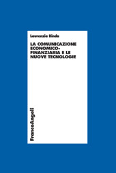 eBook, La comunicazione economico-finanziaria e le nuove tecnologie, Binda, Laurenzia, Franco Angeli