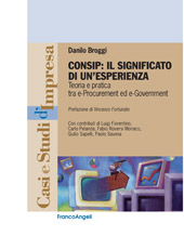 E-book, Consip : il significato di un'esperienza : teoria e pratica tra e-procurement ed e-government, Broggi, Danilo, Franco Angeli