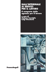 eBook, Dall'interinale ai servizi per il lavoro : il comparto delle agenzie per il lavoro, Franco Angeli