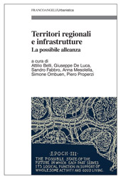 eBook, Territori regionali e infrastrutture : la possibile alleanza, Franco Angeli
