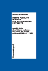 E-book, Debito pubblico in Italia fra ricostruzione e sviluppo : analisi della ripartizione regionale dei buoni del Tesoro poliennali (1945-1963), Franco Angeli