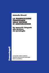 E-book, La pianificazione finanziaria nelle imprese di assicurazione : un approccio integrato alla gestione del portafoglio, Silvestri, Antonella, Franco Angeli