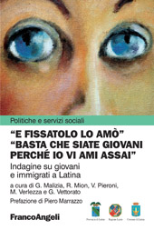 eBook, E fissatolo lo amò : basta che siate giovani perché io vi ami assai : indagine su giovani e immigrati a Latina, Franco Angeli