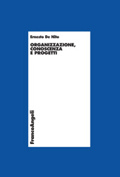 eBook, Organizzazione, conoscenza e progetti, De Nito, Ernesto, Franco Angeli
