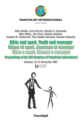 E-book, Ethic and sport : youth and manager : proceedings of the XVI Congress of Panathlon international, Antwerp, 22-24 November 2007, Franco Angeli