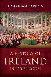 E-book, A History of Ireland in 250 Episodes - Everything You've Ever Wanted to Know About Irish History : Fascinating Snippets of Irish History from the Ice Age to the Peace Process, Gill Books