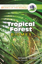 E-book, Tropical Forest Biomes, Greenwood Press