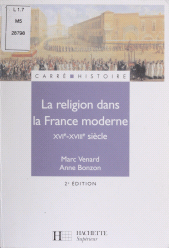 E-book, La Religion dans la France moderne (XVIe-XVIIIe siècles), Hachette (réédition numérique FeniXX)