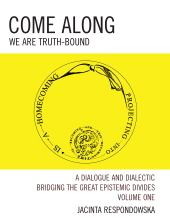 E-book, Come Along : We Are Truth-Bound, Volume I, Hamilton Books