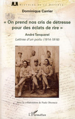 E-book, On prend nos cris de détresse pour des éclats de rire : André Tanquerel, lettres d'un poilu, 1914-1914, L'Harmattan