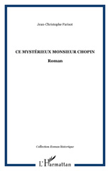 E-book, Ce mystérieux monsieur Chopin : roman, L'Harmattan
