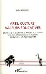 E-book, Arts, culture, valeurs musicales : l'harmonie et le sublime, la monade et la raison : variations philosophiques et musicales des Lumières à la postmodernité, L'Harmattan