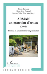 eBook, Arman : un entretien d'artiste (2004) : le texte et ses conditions de production, L'Harmattan