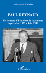 E-book, Paul Reynaud : un homme d'état dans la tourmente : septembre 1939-juin 1940, L'Harmattan