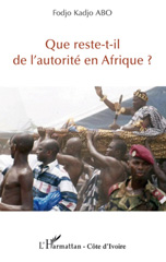 E-book, Que reste-t-il de l'autorité en Afrique?, L'Harmattan