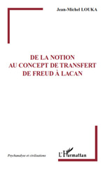 E-book, De la notion au concept de transfert de Freud à Lacan, Louka, Jean-Michel, L'Harmattan