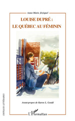 E-book, Louise Dupré : le Québec au féminin, Jézéquel, Anne-Marie, L'Harmattan