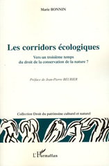 E-book, Les corridors écologiques : vers un troisième temps du droit de la conservation de la nature?, Bonnin, Marie, L'Harmattan