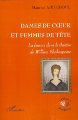 E-book, Dames de coeur et femmes de tête : la femme dans le théâtre de William Shakespeare, L'Harmattan