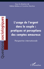 E-book, L'usage de l'argent dans le couple : pratiques et perceptions des comptes amoureux : perspective internationale, L'Harmattan