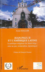 E-book, Jean-Paul II et l'Amérique latine : la politique religieuse du Saint-Siège : mise au pas, restauration, dynamiques, L'Harmattan