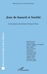 E-book, Jeux de hasard et société : actes du colloque pluridisciplinaire organisé à l'Université de Reims-Champagne-Ardenne, L'Harmattan