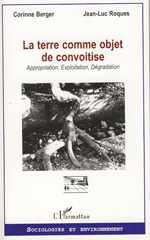 E-book, La terre comme objet de convoitise : approximation, exploitation, dégradation, L'Harmattan