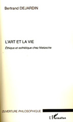 E-book, L'art et la vie : éthique et esthétique chez Nietzsche, L'Harmattan