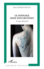 E-book, Le tatouage dans tous ses états : à corps, désaccord, Cipriani-Crauste, Marie, L'Harmattan