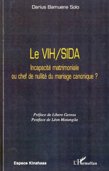 E-book, Le VIH/ SIDA : incapacité matrimoniale ou chef de nullité du mariage canonique?, Bamuene Solo, Darius, 1965-, L'Harmattan