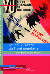 eBook, Les deux France du Front populaire : chocs et contre-chocs : actes du colloque tenu à l'Ecole normale supérieure, puis aux Archives nationales, du 4 au 6 décembre 2006, L'Harmattan