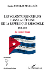 eBook, Les volontaires cubains dans la défense de la république espagnole : 1936-1959, la légende rouge, L'Harmattan