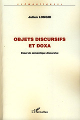 E-book, Objets discursifs et doxa : essai de sémantique discursive, Longhi, Julien, L'Harmattan