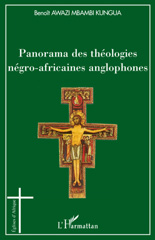 eBook, Panorama des théologies négro-africaines anglophones, Awazi-Mbambi-Kungua, Benoît, 1970-, L'Harmattan