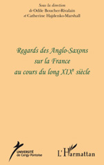 E-book, Regards des Anglo-Saxons sur la France au cours du long XIXe siècle, L'Harmattan