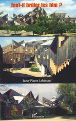 E-book, Faut-il brûler les HLM? : de l'urbanisation libérale à la ville solidale, L'Harmattan