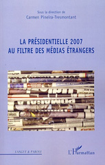 E-book, La présidentielle 2007 au filtre des médias étrangers : actes du colloque international, L'Harmattan