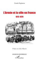 E-book, L'armée et la ville en France, 1815-1870 : de la seconde Restauration à la veille du conflit franco-prussien, L'Harmattan