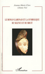 E-book, Le roman gabonais et la symbolique du silence et du bruit, L'Harmattan
