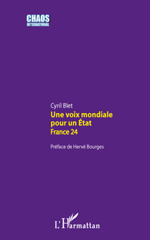 E-book, Une voix mondiale pour un Etat : France 24, Blet, Cyril, L'Harmattan