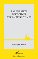 E-book, La réparation des victimes d'infractions pénales, Pignoux, Nathalie, L'Harmattan