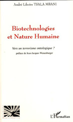 eBook, Biotechnologies et nature humaine : Vers un terrorisme ontologique?, L'Harmattan