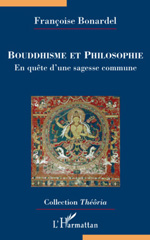 E-book, Bouddhisme et philosophie : En quête d'une sagesse commune, L'Harmattan