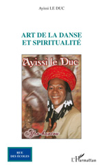 E-book, Art de la danse et spiritualité, Le Duc, Ayissi, L'Harmattan