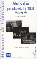 E-book, Adam Saulnier journaliste d'art à l'ORTF : Biographie, Streiff, Gérard, L'Harmattan