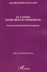 E-book, Au Canada entre rêve et tourmente : Insertion professionnelle des immigrants, Belhassen-Maalaoui, Amel, L'Harmattan