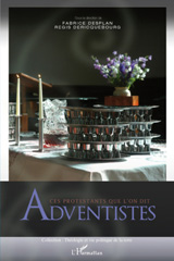 E-book, Ces protestants que l'on dit Adventistes, Dericquebourg, Regis, L'Harmattan