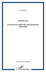 E-book, Congo-Nil : A travers les récits des missionnaires 1929-1939, Fleury, Alain, L'Harmattan