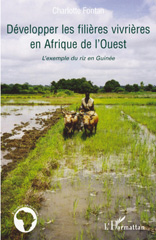 eBook, Développer les filières vivrières en Afrique de l'Ouest : L'exemple du riz en Guinée, Fontan, Charlotte, L'Harmattan