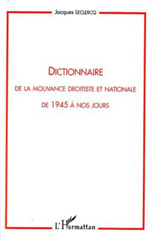 E-book, Dictionnaire de la mouvance droitiste et nationale de 1945 à nos jours, L'Harmattan